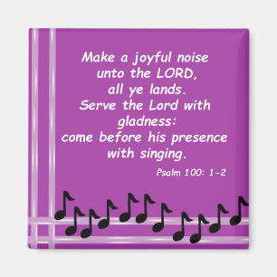 Psalm100:1 - 2 magnet