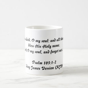 Psalm103:1 - 2 (versionen för kungen James) Kaffemugg