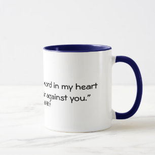 Psalm119:11 (NIV) Mugg