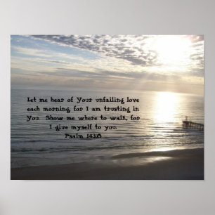 Psalm143:8 Poster