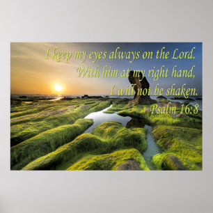 Psalm16:8 håller jag min ögon alltid på lorden poster