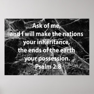 Psalm2:8 Poster