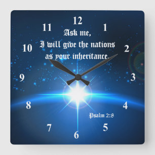 Psalm2:8 ska jag genationer som ditt arv fyrkantig klocka
