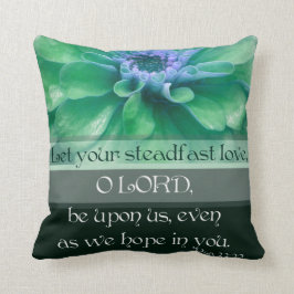 Psalm33:22 l5At din ståndaktiga kärlek… Kudde
