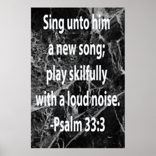 Psalm33:3 Poster
