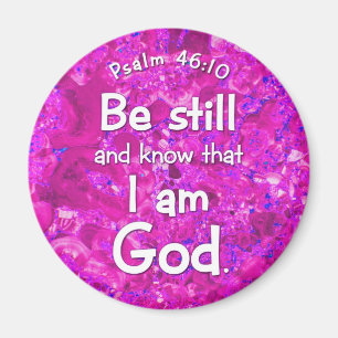 Psalm46:10 är stillbilden & vet rosa magnet