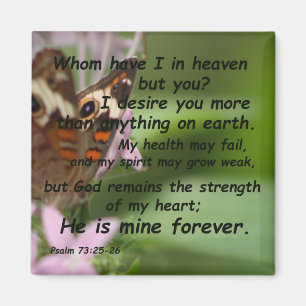 Psalm73:25 - 26 magnet