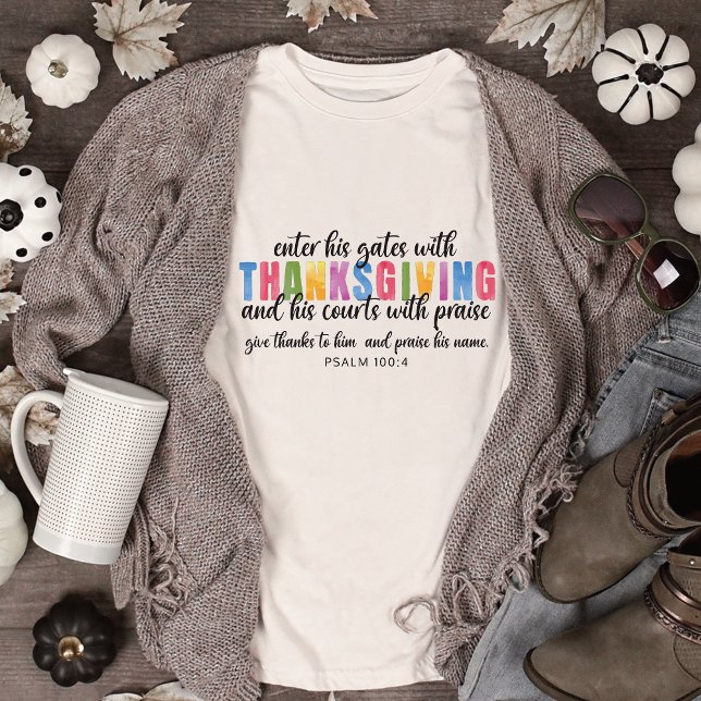 Psalm 100:4 Ange Grinden med Thanksgiving T Shirt (#christiangift, #psalm1004, #thanksgiving)