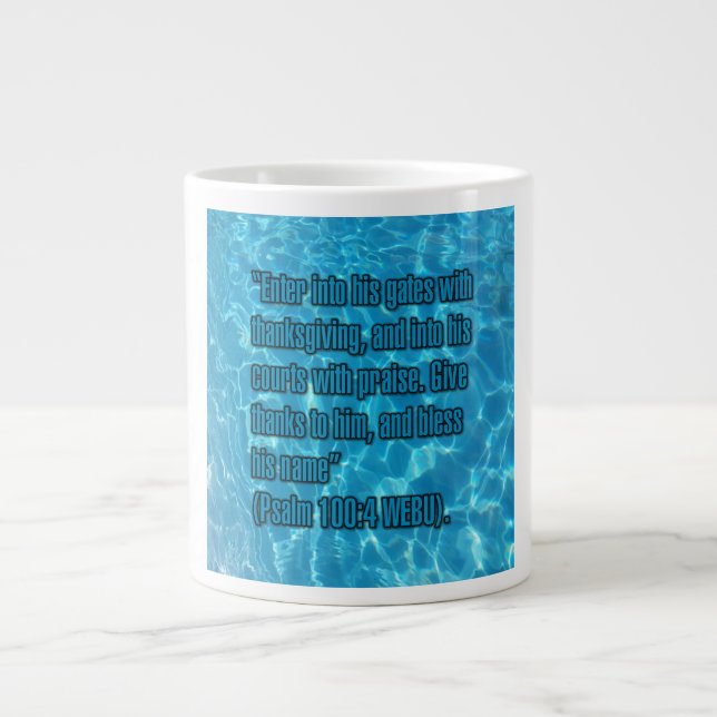 Psalm 100:4 WEBU Mugg Jumbo Mugg (Framsidan)