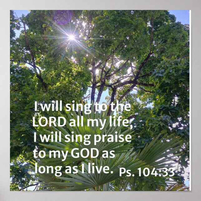 Psalm 104:33 Jag ska sjunga för Herren Poster (Framsidan)