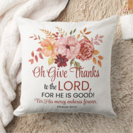 Psalm 107:1 Oh Ge Tack till Lord Blommigt Fall Kudde