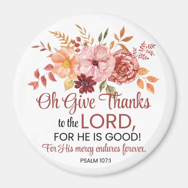 Psalm 107:1 Oh Ge Tack till Lord Blommigt Fall Magnet (Framsidan)