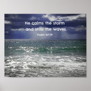 Psalm 107:29 Han lugnar stormen och stillar... Poster