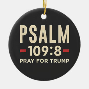 Psalm 109:8 Be för Trump Religion invigning Julgransprydnad Keramik