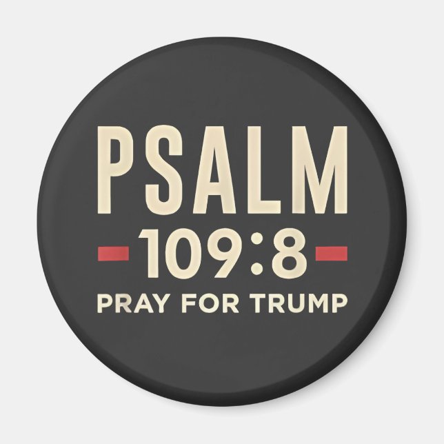 Psalm 109:8 Pray for Trump Religion inauguration Magnet (Framsidan)