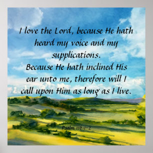 Psalm 116:1-2 poster