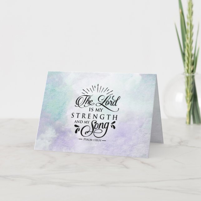Psalm 118:14 Herren är min styrka och min Sång Kort (Framsida)