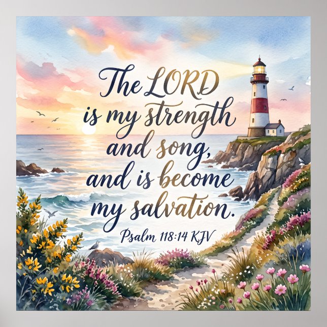 Psalm 118:14 KJV Herren är min styrka och sång Poster (Framsidan)
