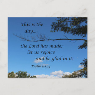 Psalm 118:24 Det här är den dag då Herren har gjor Vykort