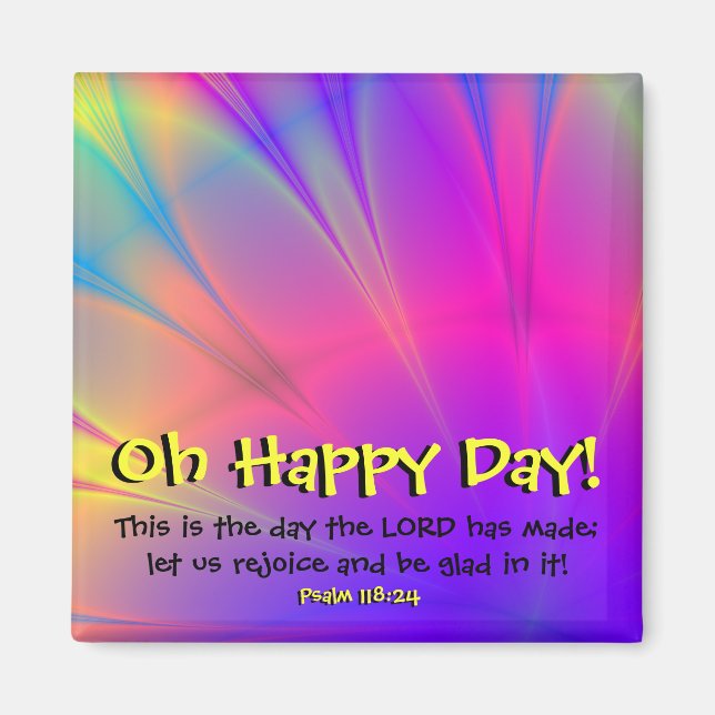 Psalm 118:24 "Oh Lycklig Day" Fridge Magnet (Framsidan)