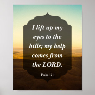 Psalm 121 - min hjälp kommer från LORD Poster