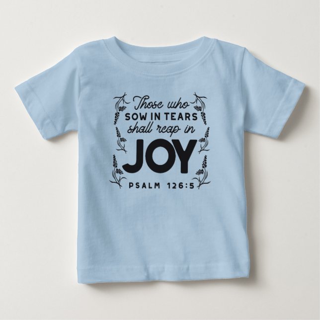 Psalm 126:5 Scripture Typography – Reap in Joy T Shirt (Framsida)