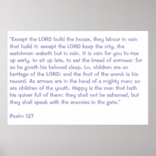 Psalm 127 poster