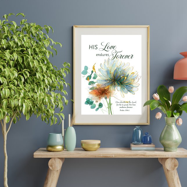 Psalm 136 Hans Kärlek är i Blommigt White Poster (Skapare uppladdad)