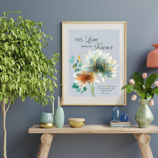 Psalm 136 Hans Kärlek påverkar Blommigt Grått Poster (Skapare uppladdad)