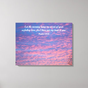 Psalm 143:8 Wrapped Canvas