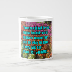 Psalm 145:15-16 WEBU Kopp Jumbo Mugg