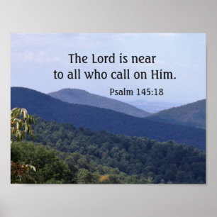 Psalm 145:18 Herren är nära alla som ringer. Poster