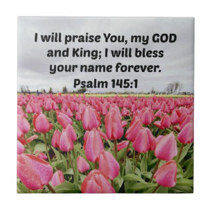 Psalm 145:1 Jag lovordar er, mina regeringar och K Kakelplatta