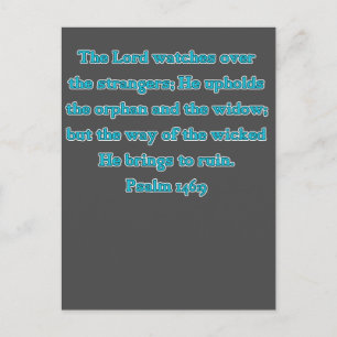 Psalm 146:9 Herren vakar över främlingar... Vykort
