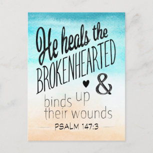 Psalm 147:3 Han hälsar brokenhjärten Vykort