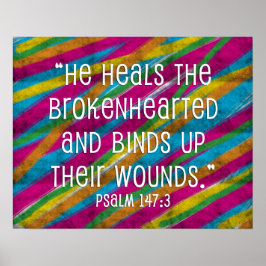 Psalm 147:3 Regnbåge "Han heals the Brokenhearted" Poster