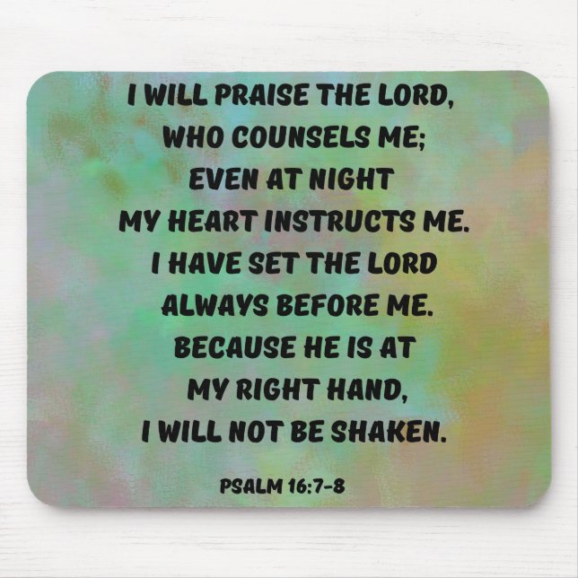 Psalm 16:7-8 Gud står bredvid mig Bible Verse Musmatta (Framsidan)
