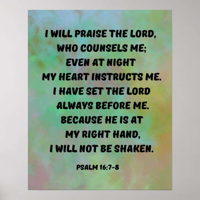 Psalm 16:7-8 Jag höjer Gud Bible Verse Poster (Framsidan)