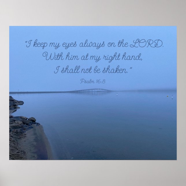 Psalm 16:8 Uppmuntra uppmjukning av dubbelskrift Poster (Framsidan)