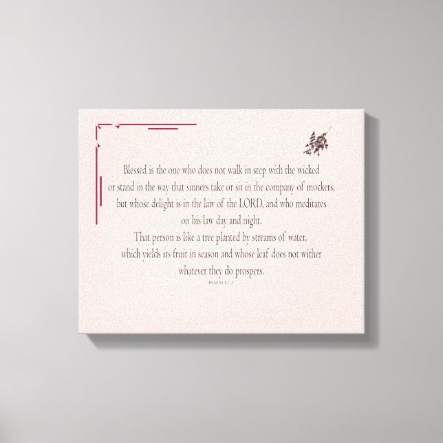 PSALM 1, does not walk in step with the wicked Canvastryck (Framsida)