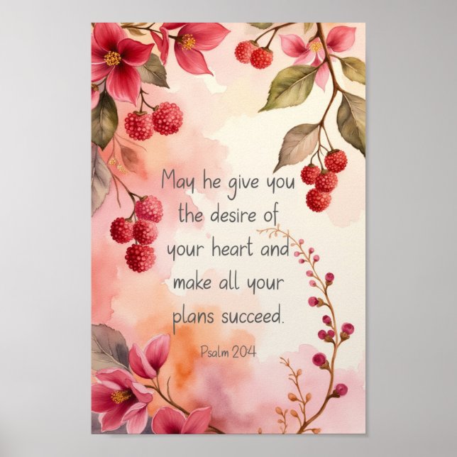 Psalm 20:4 Din hjärtas längtan Skrift | Blommor Poster (Framsidan)