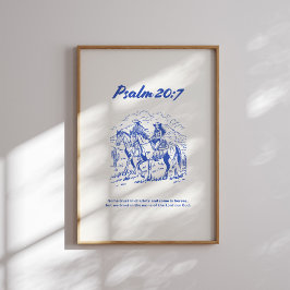 Psalm 20:7 - Lite förtroende för hästar Poster