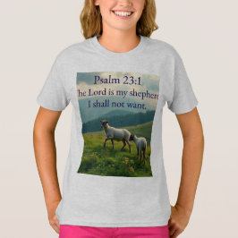 Psalm 23:1 Bible Verse Girl's Tee Shirt