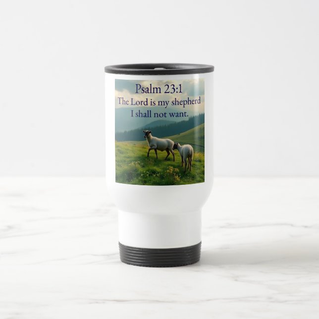 Psalm 23:1 Bible Verse Travel Mug Resemugg (Center)