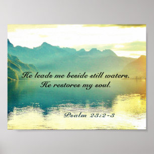 Psalm 23 2-3 Han leder mig bredvid stilla vatten Poster