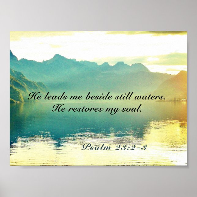 Psalm 23 2-3 Han leder mig bredvid stilla vatten Poster (Framsidan)