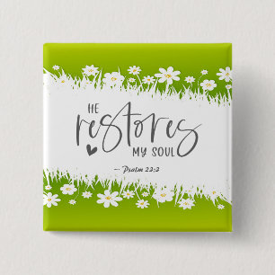 Psalm 23:3 Han återställer min själ Bible Verse Knapp