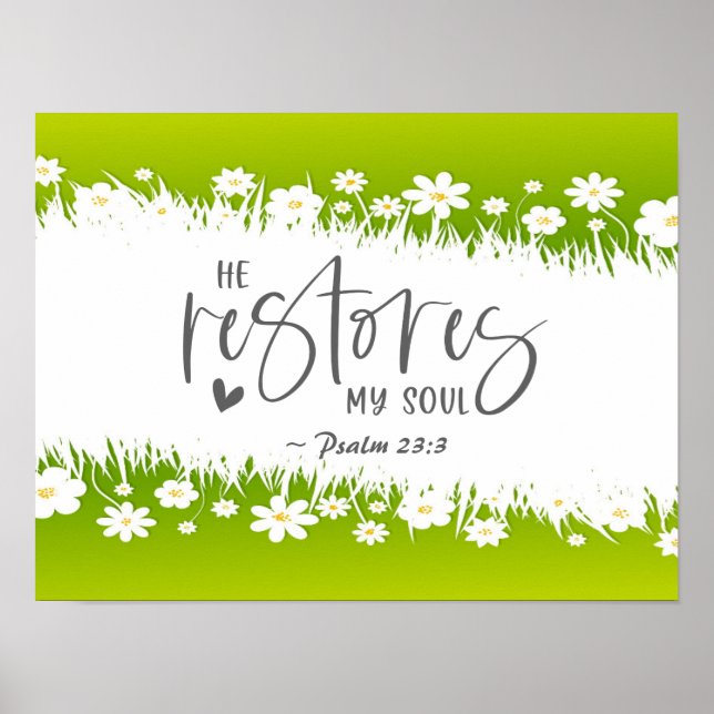 Psalm 23:3 Han återställer min själ Bible Verse Poster (Framsidan)