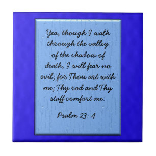 Psalm 23: 4 kakelplatta