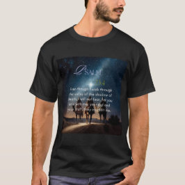 Psalm 23:4 t shirt